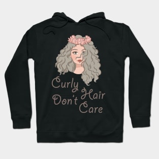 Curly Hair Dont Care Hoodie